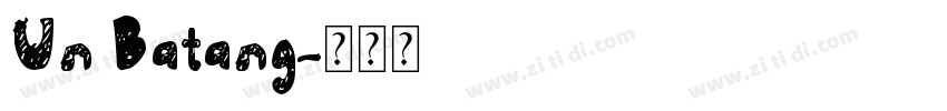 Un Batang字体转换